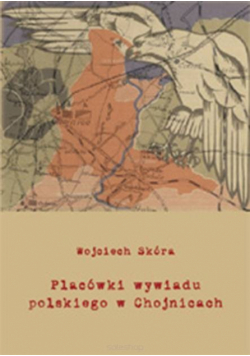 Placówki wywiadu polskiego w Chojnicach