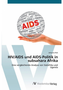 HIV/AIDS und AIDS-Politik in subsahara Afrika