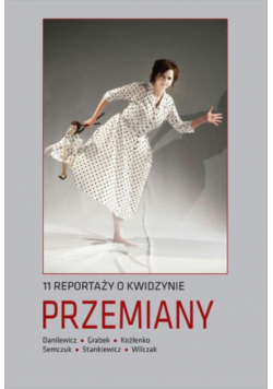 Przemiany 11 reportaży o Kwidzynie