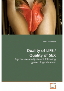 Quality of LIFE / Quality of SEX