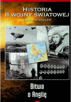Historia II Wojny Światowej Bitwa o Anglię tom 10