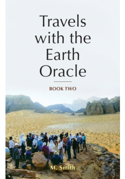 Travels with the Earth Oracle - Book Two