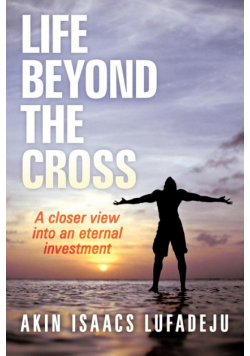 Life Beyond the Cross
