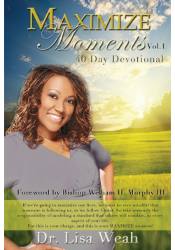 Maximize Moments Vol. 1