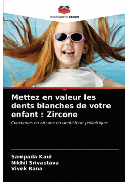 Mettez en valeur les dents blanches de votre enfant