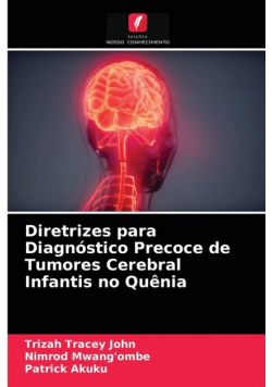 Diretrizes para Diagnóstico Precoce de Tumores Cerebral Infantis no Quênia