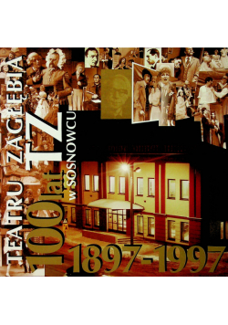 100 lat Teatru Zagłębia w Sosnowcu