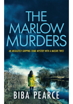 THE MARLOW MURDERS an absolutely gripping crime mystery with a massive twist