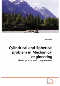 Cylindrical and Spherical Problem in Mechanical Engineering