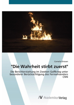 "Die Wahrheit stirbt zuerst"