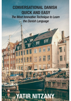 Conversational Danish Quick and Easy