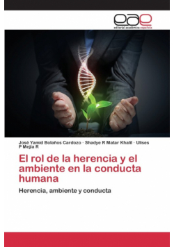 El rol de la herencia y el ambiente en la conducta humana