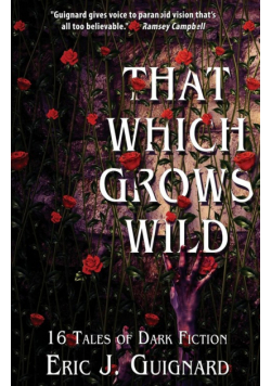 That Which Grows Wild