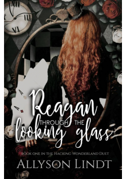 Reagan Through the Looking Glass