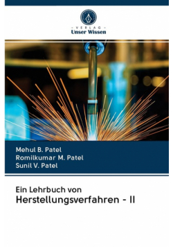Ein Lehrbuch von Herstellungsverfahren - II