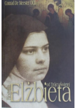 Elżbieta od Trójcy Świętej Biografia