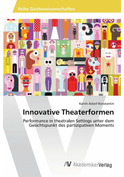 Innovative Theaterformen