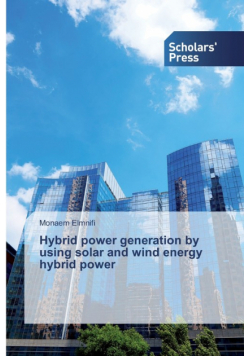 Hybrid power generation by using solar and wind energy hybrid power