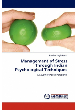 Management of Stress Through Indian Psychological Techniques