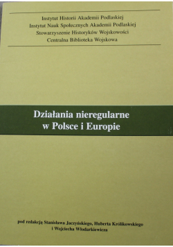 Działania nieregularne w Polsce i Europie