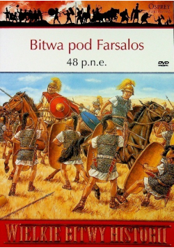 Wielkie bitwy historii  Bitwa pod Farsalos 48 p n e z DVD