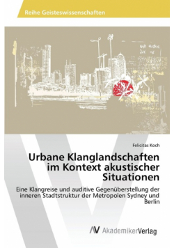 Urbane Klanglandschaften im Kontext akustischer Situationen