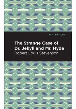 The Strange Case of Dr. Jekyll and Mr. Hyde