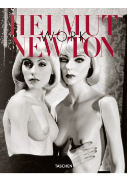 Helmut Newton. Work.