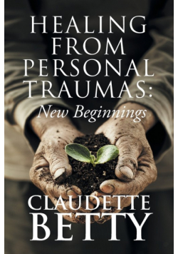 Healing from Personal Traumas