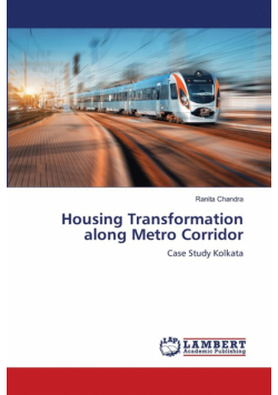Housing Transformation along Metro Corridor