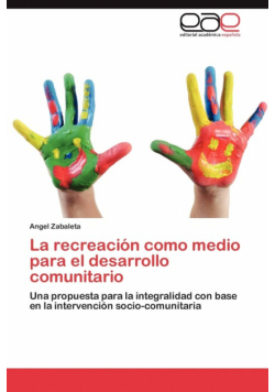 La Recreacion Como Medio Para El Desarrollo Comunitario