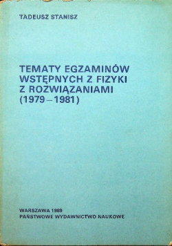 Tematy egzaminów wstępnych z fizyki z rozwiązaniami