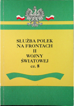 Służba Polek na frontach II wojny światowej część 8
