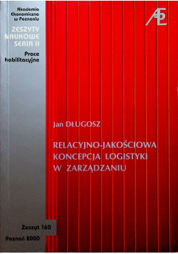 Relacyjno - jakościowa koncepcja logistyki w zarządzaniu