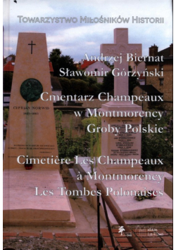 Cmentarz Champeaux w Montmorency Groby Polskie Cimetière Les Champeaux à Montmorency Les Tombes Polo