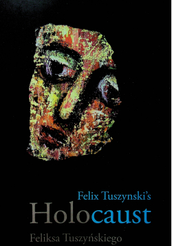 Holocaust Feliksa Tuszyńskiego