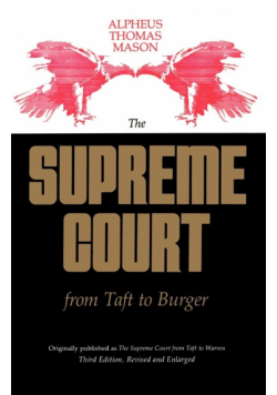 The Supreme Court from Taft to Burger