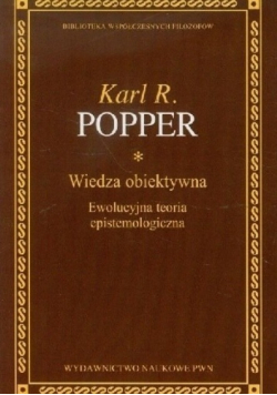 Wiedza obiektywna Ewolucyjna teoria epistemologiczna
