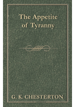 The Appetite of Tyranny