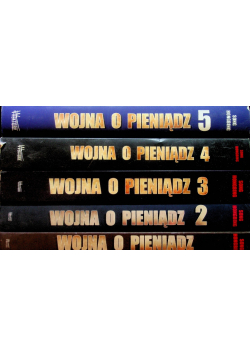 Wojna o Pieniądz tom od 1 do 5