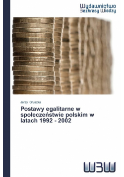 Postawy egalitarne w społeczeństwie polskim w latach 1992 - 2002