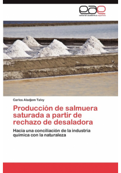 Producción de salmuera saturada a partir de rechazo de desaladora