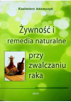 Żywność i remedia naturalne przy zwalczaniu raka