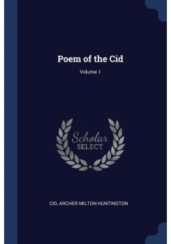 Poem of the Cid; Volume 1