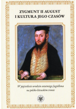 Zygmunt II August i kultura jego czasów