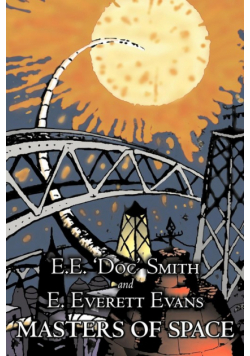 Masters of Space by E. E. 'Doc' Smith, Science Fiction, Adventure, Space Opera