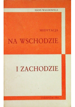 Medytacja na wschodzie i zachodzie