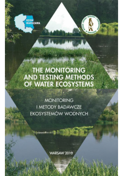The monitoring and testing methods of water ecosystems monitoring i metody badawcze ekosystemów wodnych
