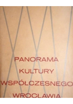 Panorama kultury współczesnego Wrocławia tom 10