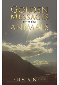Golden Messages from the Animals
